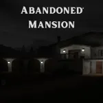 PLay Abandoned Mansion now!