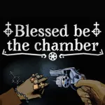 Blessed Be The Chamber