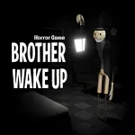 Brother Wake Up