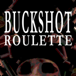 Play Buckshot roulette now!