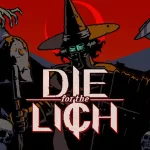 Die For The Lich