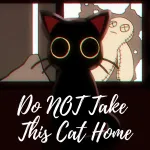 Do NOT Take This Cat Home