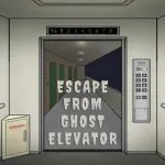 Escape From Ghost Elevator