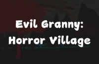 Play Evil Granny: Horror Village now!