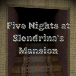 Play Five Nights at Slendrina's Mansion now!