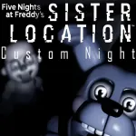 FNAF Sister Location: Custom Night