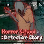 Horror School Detective Story