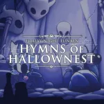 Hymns of Hallownest