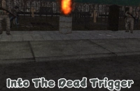 Play Into The Dead Trigger now!