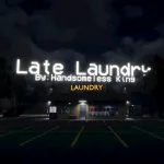 Late Laundry