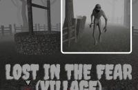 Play Lost In The Fear (Village) now!