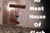 Play Mr Meat House Of Flesh now!