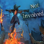 Play Not Involved now!