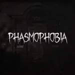 Phasmophobia