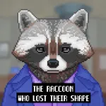 The Raccoon Who Lost Their Shape