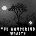 The Wandering Wraith