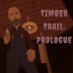 Timber Trail: Prologue
