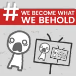 We Become What We Behold - free online game