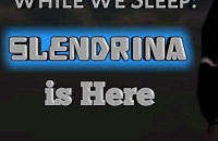 Play While We Sleep Slendrina Is Here now!